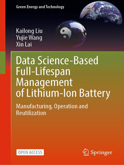 Title details for Data Science-Based Full-Lifespan Management of Lithium-Ion Battery by Kailong Liu - Available